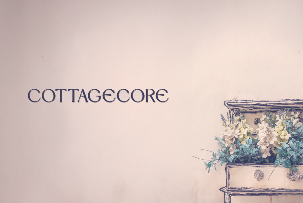 Cottagecore